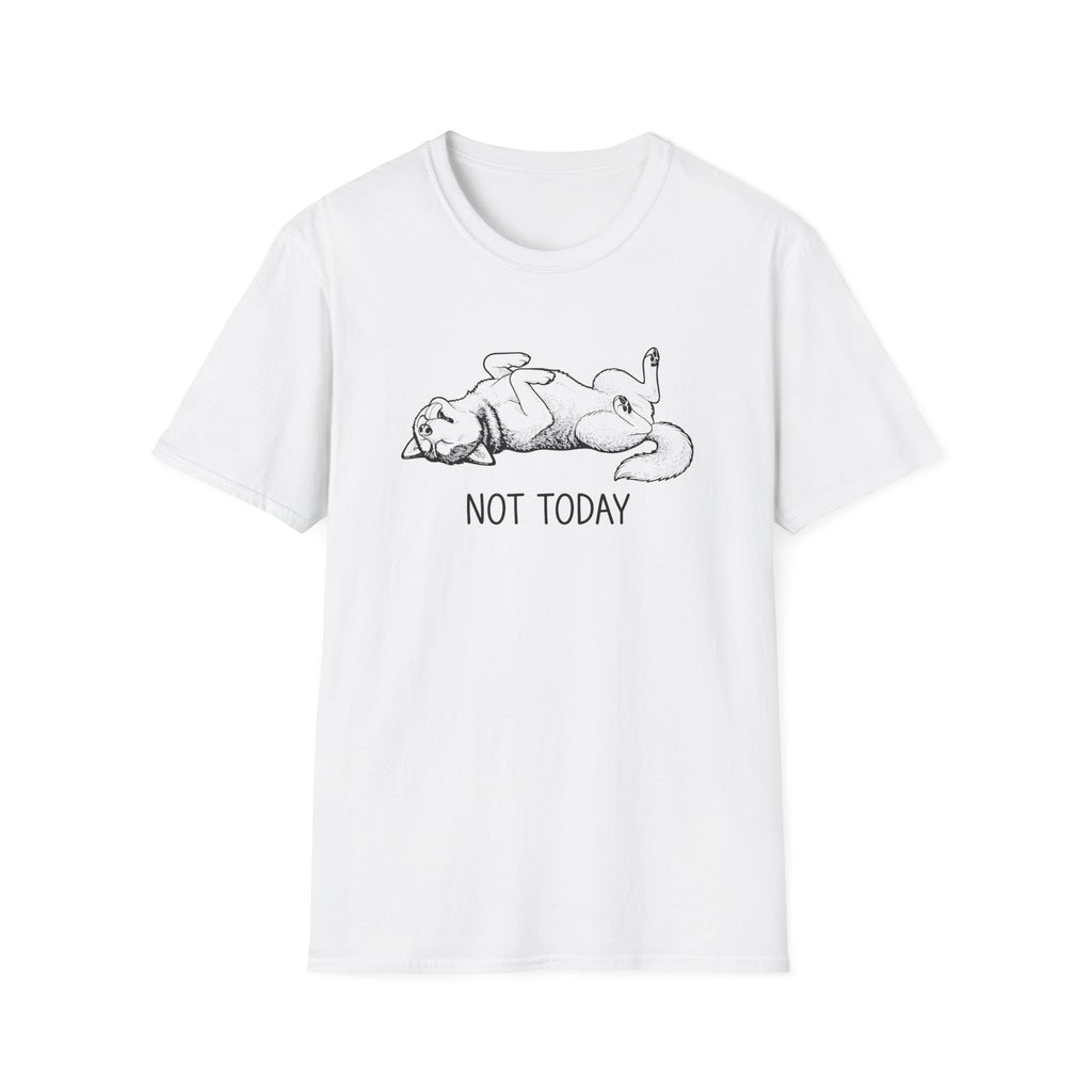 Not Today T-Shirt