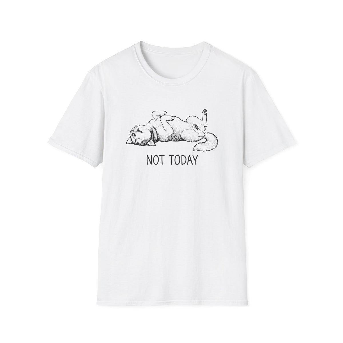 Not Today T-Shirt