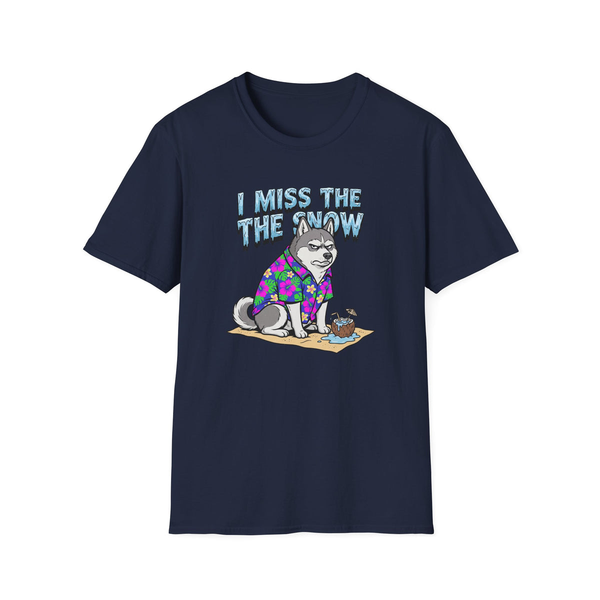 I Miss The Snow T-Shirt
