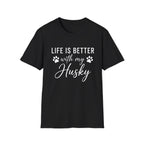 Better With My Husky T-Shirt
