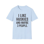 And Maybe 3 People T-Shirt