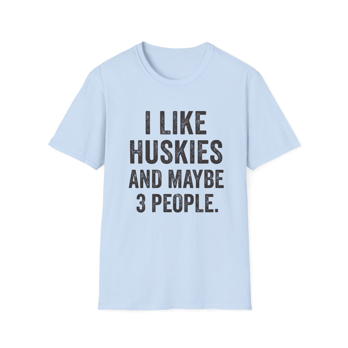 And Maybe 3 People T-Shirt