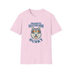 Dramatic Vacation Mode T-Shirt